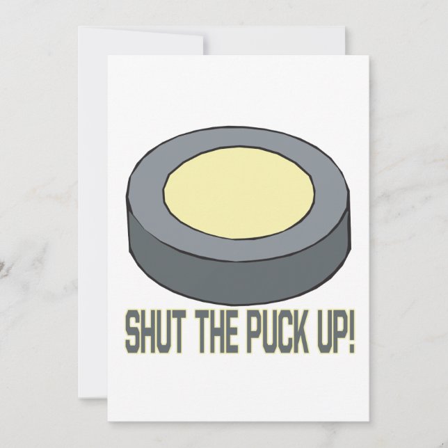 Shut The Puck Up Invitation (Front)