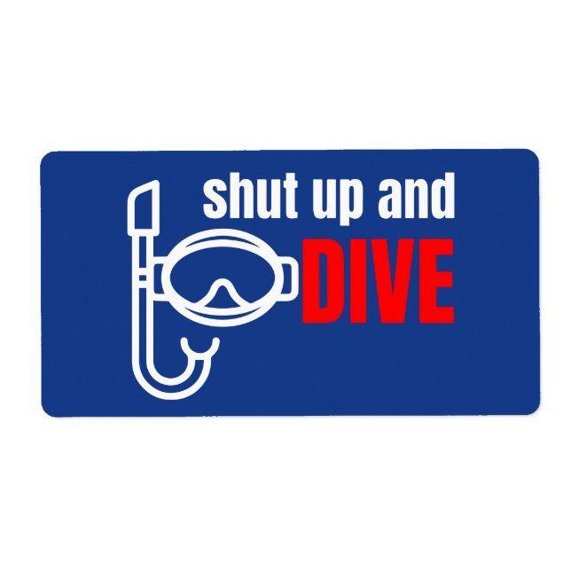 Shut up and dive (Front)