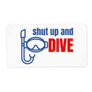 Shut up and dive