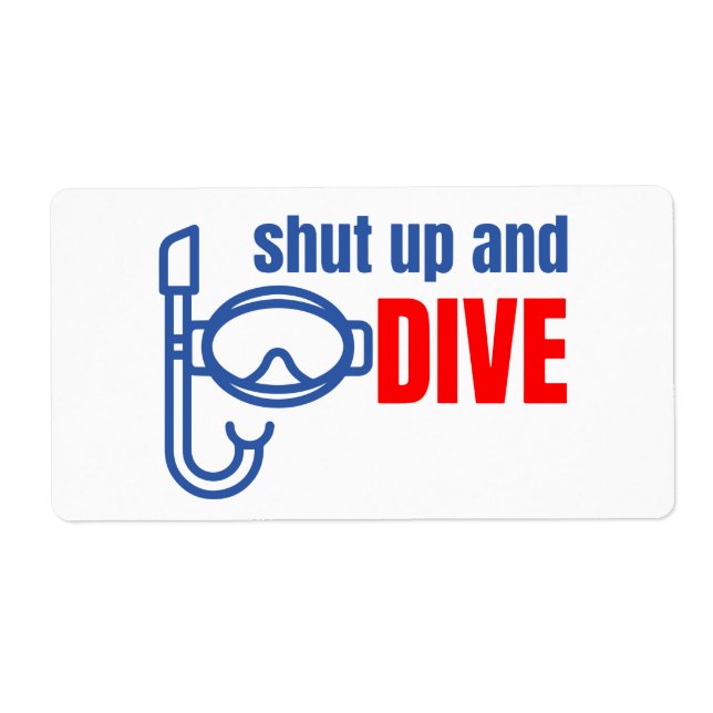Shut up and dive (Front)