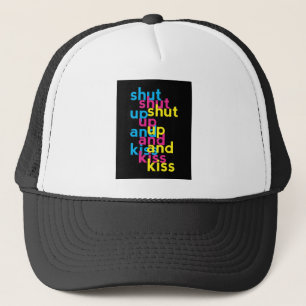 Shut up and kiss, Girls Power Trucker Hat