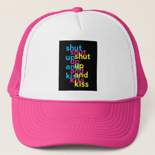 Shut up and kiss, Girls Power Trucker Hat