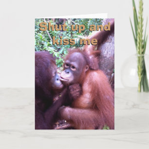 Shut Up and Kiss me Valentine Holiday Card