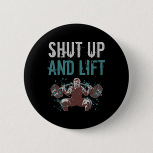 Shut Up And Lift Motivational Gym Quote Fitness Gy 6 Cm Round Badge
