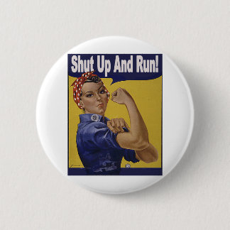 Shut up and RUN!!! 6 Cm Round Badge