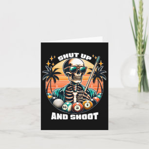 Shut Up And Shoot Funny Billiards Shirt 9 Ll Pool Card