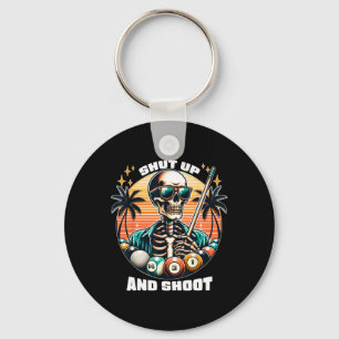 Shut Up And Shoot Funny Billiards Shirt 9 Ll Pool Key Ring