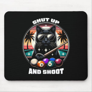 Shut Up And Shoot Funny Billiards Shirt 9 Ll Pool Mouse Pad