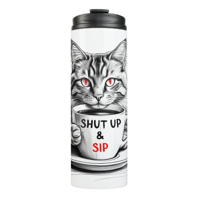Shut Up and Sip Travel Mug – Sarcastic Cat (Front)