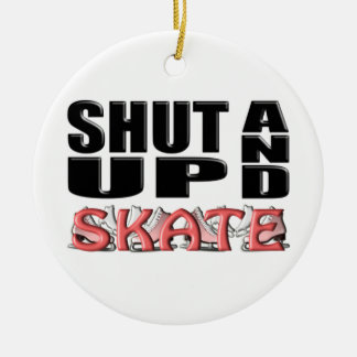 SHUT UP AND SKATE (Figure) Ceramic Tree Decoration