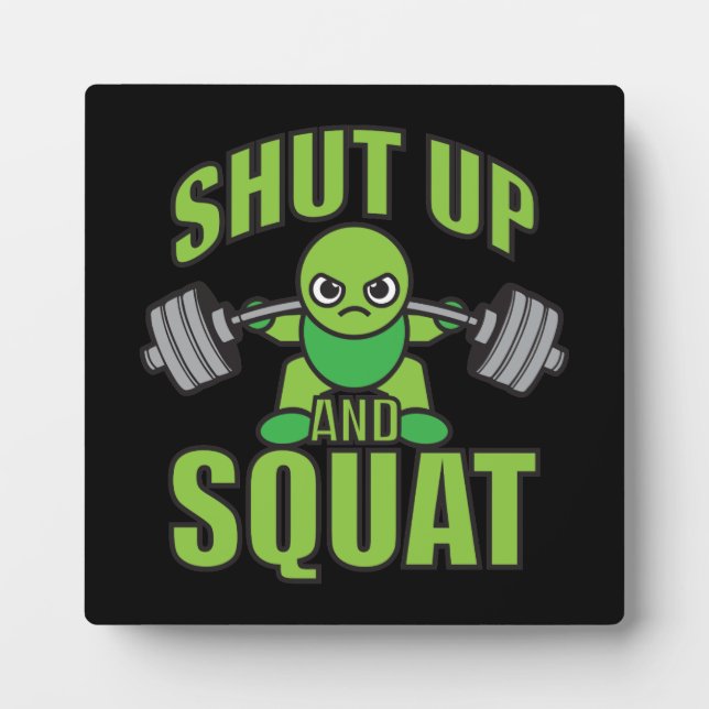Shut Up And Squat Kawaii Anime Powerlifter Cartoon Plaque (Front)
