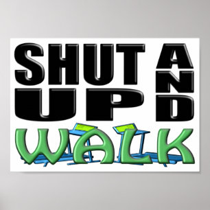 SHUT UP AND WALK (Treadmill) Poster
