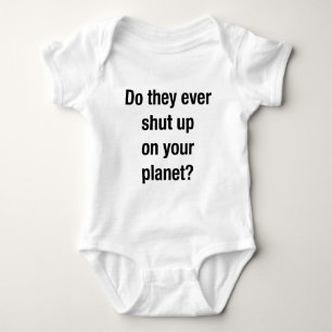 SHUT UP! BABY BODYSUIT