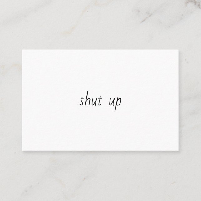 Shut up business card (Front)