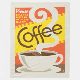 Shut up Coffee Fleece Blanket