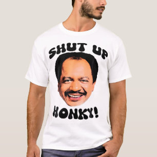 Shut Up Honky Unisex  T-Shirt