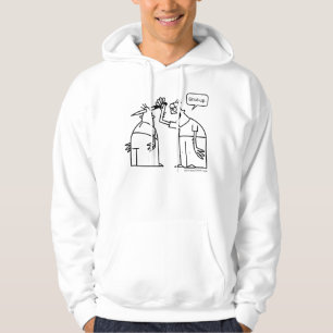 Shut-up. Hoodie