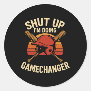 Shut Up I'm Doing Gamechanger Sell Softll Cheer  Classic Round Sticker