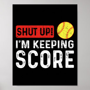 Shut Up I'm Keeping Score Funny Softll _1 Poster