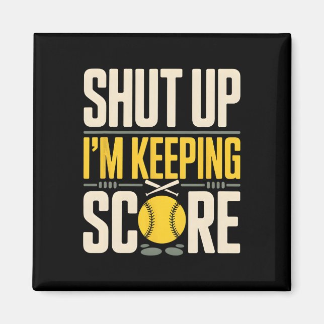 Shut Up I'm Keeping Score Softll  Magnet (Front)