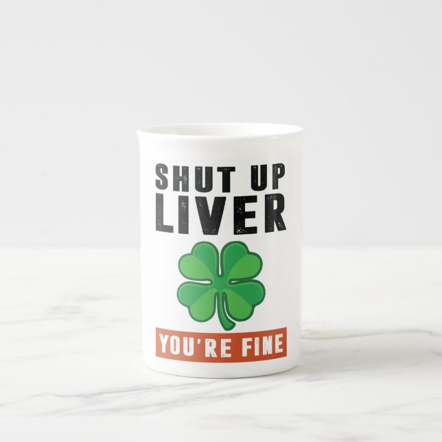 Shut up liver bone china mug (Front)