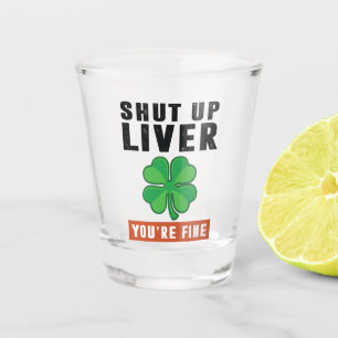 Shut up liver shot glass