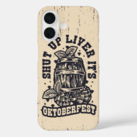 Shut Up Liver – Vintage Oktoberfest Beer Barrel