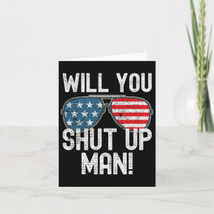 Shut Up Man! Joe Biden Card