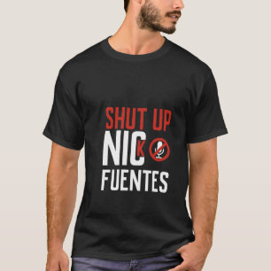 Shut Up, Nick Fuentes , No Platform for Hate T-Shirt
