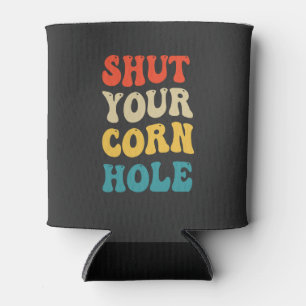 Shut Your Cornhole Funny Sport Retro Gift  Can Cooler