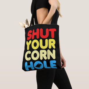 Shut Your Cornhole Tote Bag