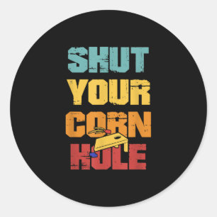 Shut Your Cornhole vintage retro funny Cornhole Classic Round Sticker