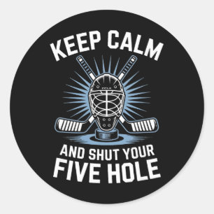 Shut Your Five Hole Goalie Ice Hockey (1)  Classic Round Sticker