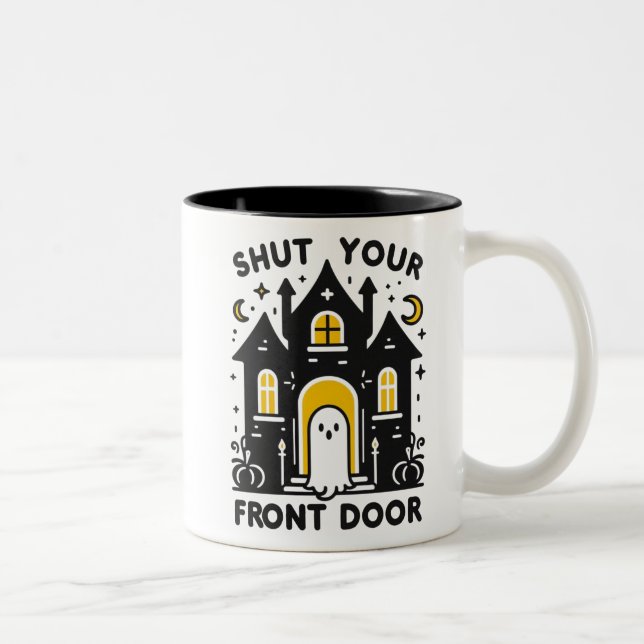 Shut Your Front Door – Bold Haunted House Ghost Two-Tone Coffee Mug (Right)