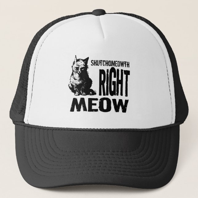 ShutchoMEOWTH Right MEOW! Funny Evil Kitty Trucker Hat (Front)