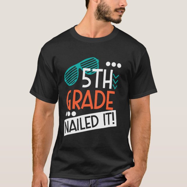 Shutter Sunglass 5th Grade Nailed It Student Gradu T-Shirt (Front)