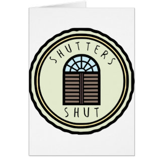 Shutters Shut!