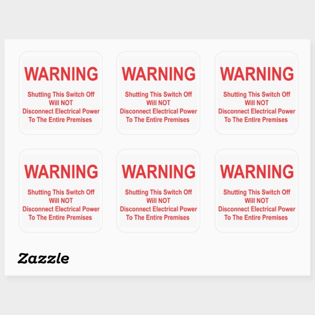 Shutting Switch Off Will NOT Disconnect Power Square Sticker (Sheet)