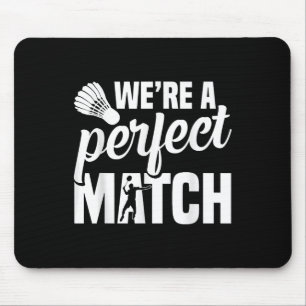 Shuttle Badminton Coach Perfect Badminton Player Mouse Pad