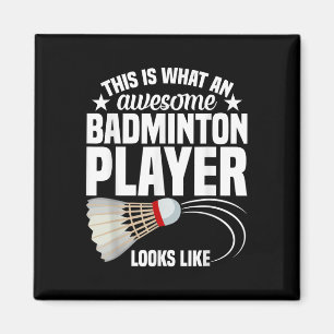 Shuttle Badminton Match Awesome Badminton Player Magnet