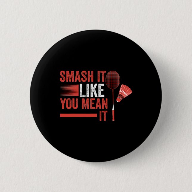 Shuttle Badminton Player  6 Cm Round Badge (Front)