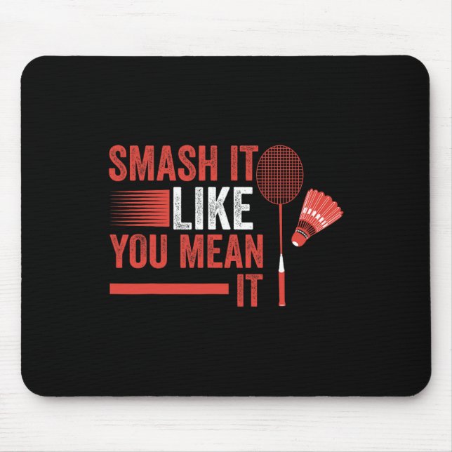 Shuttle Badminton Player  Mouse Pad (Front)