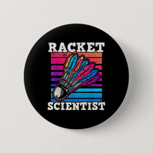Shuttle Badminton Scientist 6 Cm Round Badge