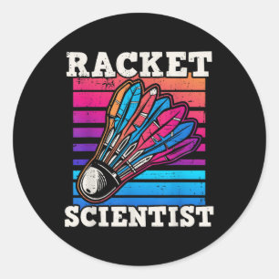 Shuttle Badminton Scientist  Classic Round Sticker
