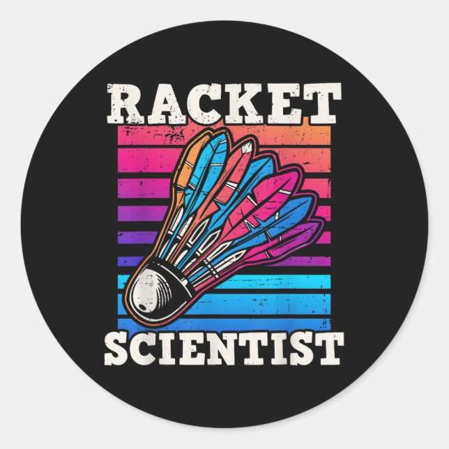 Shuttle Badminton Scientist  Classic Round Sticker (Front)