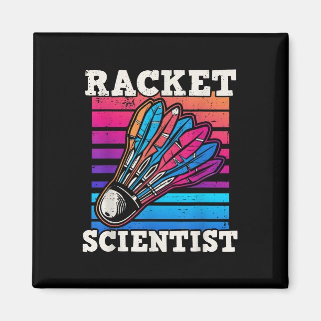 Shuttle Badminton Scientist  Magnet (Front)
