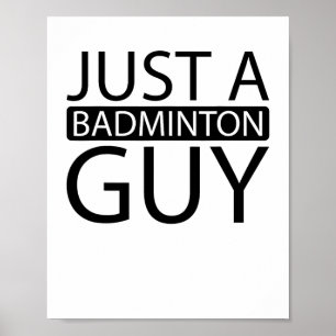 Shuttle Court Racket Team - Racquet Just A Badmint Poster