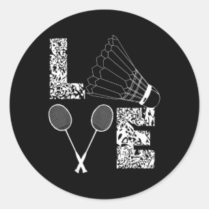 Shuttle Love Badminton Lover Racquet Smashs Classic Round Sticker
