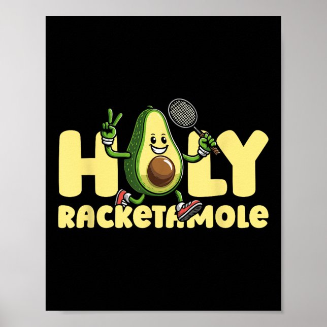 Shuttle Racket - Team Badminton Avocado Holy Racke Poster (Front)