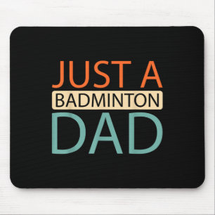 Shuttle Racquet Court - Player Team Just A Badmint Mouse Pad